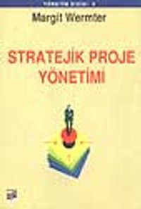 Stratejik Proje Yönetimi