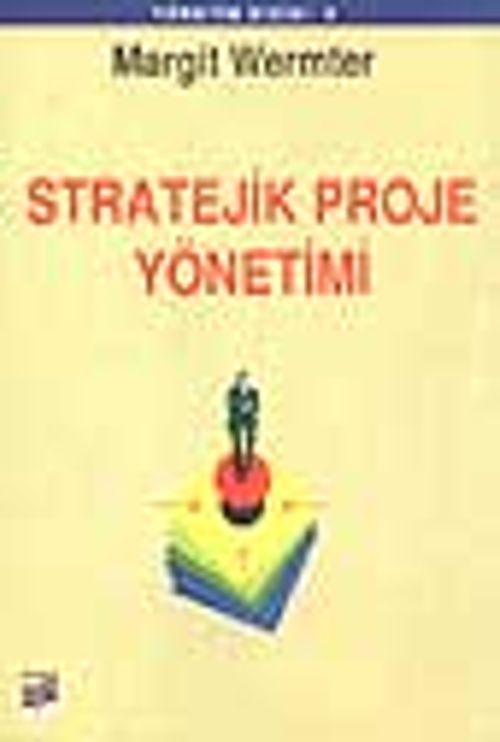 Stratejik Proje Yönetimi