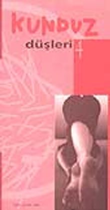 Kunduz Düşleri 4