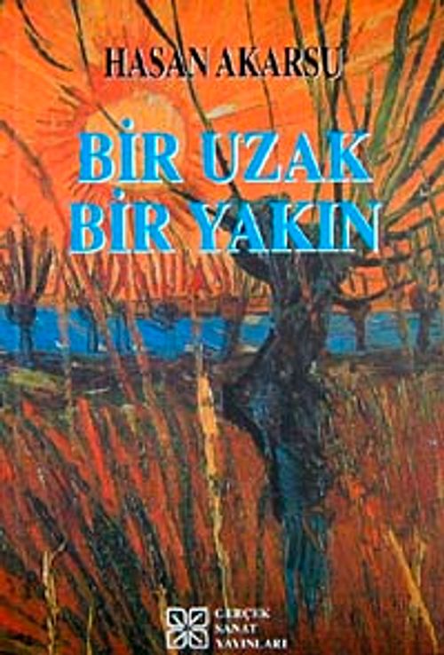 Bir Uzak Bir Yakın
