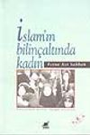 İslam'ın Bilin&ccedil;altında Kadın