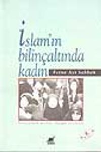 İslam'ın Bilinçaltında Kadın