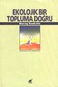 Ekolojik Bir Topluma Doğru