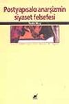 Postyapısalcı Anarşizmin Siyaset Felsefesi