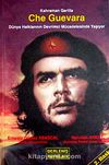 Kahraman Gerilla Che Guevara & Dünya Halklarının Devrimci Mücadelesinde Yaşıyor