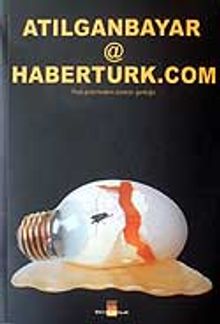 Atılganbayar@haberturk.com / Post-Postmodern Sürecin Günlüğü