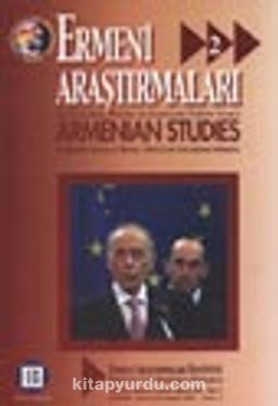 Ermeni Araştırmaları 2 / Haziran,Temmuz, Ağustos 2001 - Sayı 2