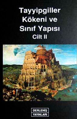Tayyipgiller Kökeni ve Sınıf Yapısı Cilt II