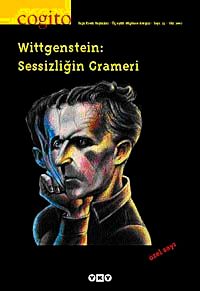 Cogito / Sayı 33 Wittgenstein: Sessizliğin Grameri ÖZEL SAYI
