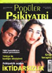 Popüler Psikiyatri Dergisi Mayıs-Haziran 2002 Sayı:7