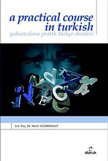 A Pratical Course in Turkish &  Yabancılara Pratik Türkçe Dersleri