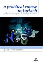 A Pratical Course in Turkish &  Yabancılara Pratik Türkçe Dersleri