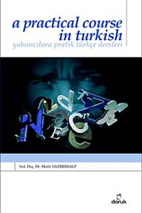 A Pratical Course in Turkish &  Yabancılara Pratik Türkçe Dersleri