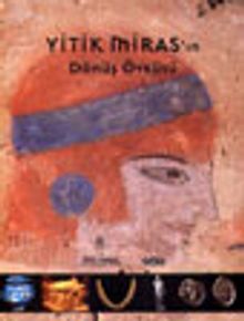 Yitik Miras'ın Dönüş Öyküsü