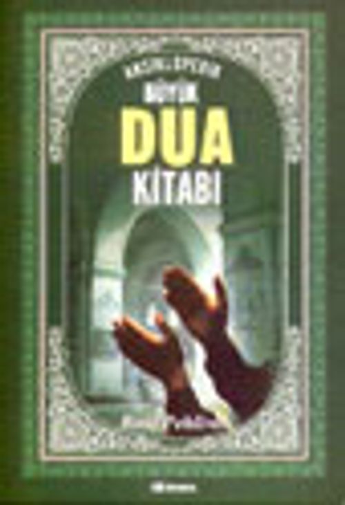 Ansiklopedik Büyük Dua Kitabı