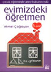 Evimizdeki Öğretmen 5 /Çocuk Eğitiminde Anne-Babanın Rolü