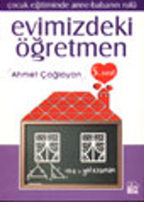Evimizdeki Öğretmen 5 /Çocuk Eğitiminde Anne-Babanın Rolü