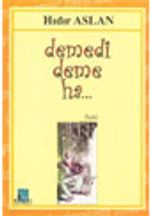 Demedi Deme Ha...