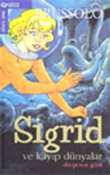 Sigrid ve Kayıp Dünya / Ahtapotun Gözü