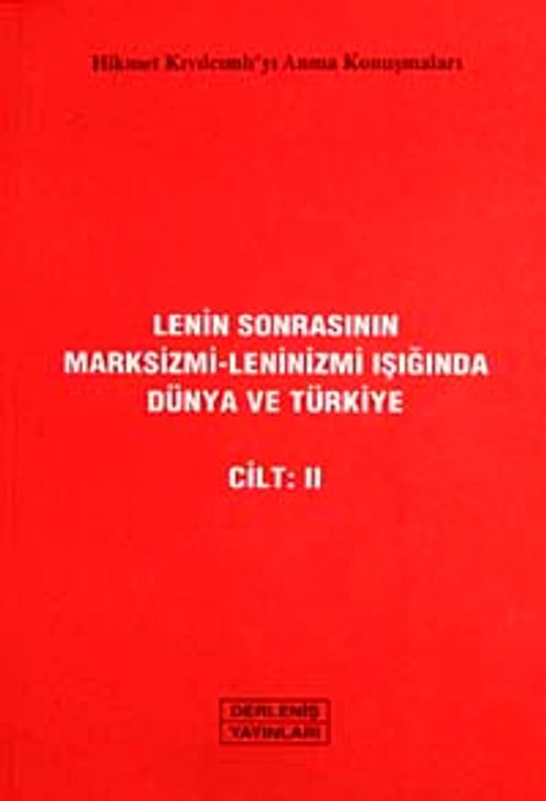 Lenin Sonrasının Marksizmi Leninizmi Işığında Dünya ve Türkiye (II Cilt)