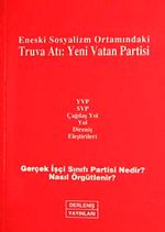Eneski Sosyalizm Ortamındaki Truva Atı: Yeni Vatan Partisi