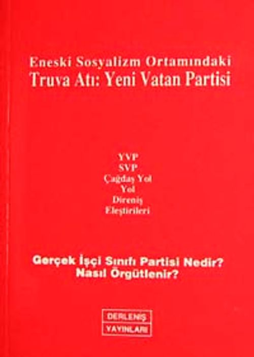 Eneski Sosyalizm Ortamındaki Truva Atı: Yeni Vatan Partisi