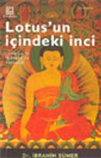 Lotus'un İçindeki İnci / Lamaizm'le Nirvana'ya Yolculuk