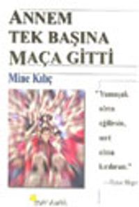 Annem Tek Başına Maça Gitti