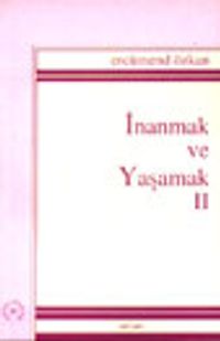 İnanmak ve Yaşamak II
