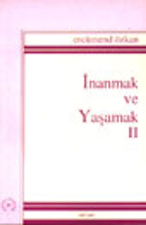 İnanmak ve Yaşamak II