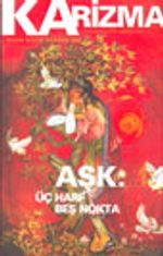 Karizma 3 Aylık Düşünce Dergisi / Sayı:14 Nisan-Mayıs-Haziran 2003