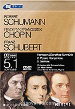DVD Klasikler/Schumann-Chopin-Schubert//1 Fasikül+1 DVD