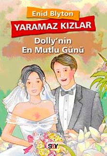 Yaramaz Kızlar 5 & Dolly'nin En Mutlu Günü