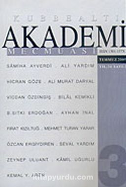 Kubbealtı Akademi Mecmuası Temmuz 2005 Yıl:34 Sayı: 3