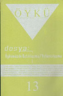 Sayı:13-Şubat-Mart 2006-Hece Öykü İki Aylık Öykü Dergisi