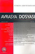 Sayı:2 Cilt: 11-Avrasya Dosyası-Mayıs-Haziran-Temmuz-Ağustos 2005
