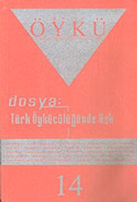 Sayı:14-Nisan-Mayıs 2006-Hece Öykü İki Aylık Öykü Dergisi