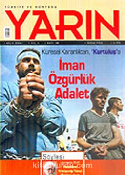 Türkiye ve Dünyada YARIN Aylık Düşünce ve Siyaset Dergisi / Yıl:4 Sayı: 48 / Nisan 2006