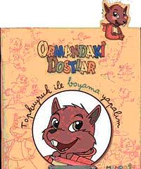 Ormandaki Dostlar - Topkuyruk ile Boyama Yapalım