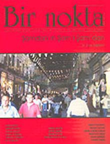 Bir Nokta/Aylık Edebiyat Dergisi/Yıl: 6/Sayı: 53/Haziran 2006