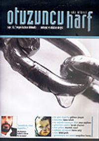 Otuzuncu Harf İki Aylık Edebiyat ve Düşünce Dergisi Sayı:3 Mayıs-Haziran 2006