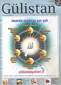 Gülistan/İlim Fikir ve Kültür Dergisi Sayı:68 Ağustos 2006