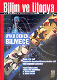Ağustos 2006 Sayı: 146 / Bilim ve Ütopya / Aylık Bilim, Kültür ve Politika Dergisi
