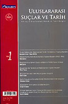 Sayı 1 / Yaz 2006 / Uluslararası Suçlar ve Tarih / Uluslararası Hukuk ve Tarih Dergisi (Altı Aylık)