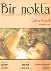Bir Nokta/Aylık Edebiyat Dergisi/Yıl: 6/Sayı: 56/Eylül 2006