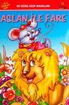 Aslan ile Fare / En G&uuml;zel Ezop Masalları