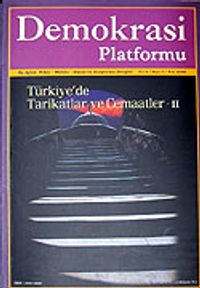 Demokrasi Platformu/Sayı:7 Yıl:2 Yaz 2006/Üç Aylık Fikir-Kültür-Sanat ve Araştırma Dergisi