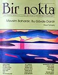 Sayı: 63/Nisan 2007 Bir Nokta/Aylık Edebiyat Dergisi