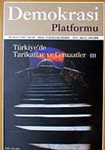Demokrasi Platformu/Sayı:8 Yıl:2 Güz 2006/Üç Aylık Fikir-Kültür-Sanat ve Araştırma Dergisi