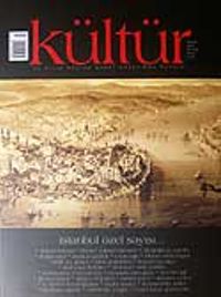 Kültür Sayı: 6 Bahar 2007 / Üç Aylık Kültür Sanat Araştırma Dergisi